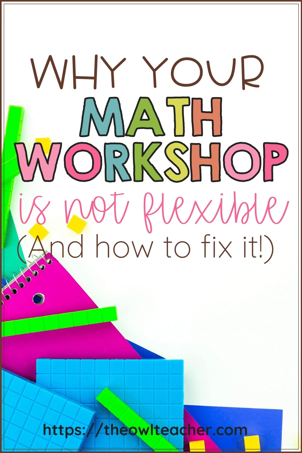 Why your Math Workshop Mannequin is Not Versatile (And Methods to Repair It!)