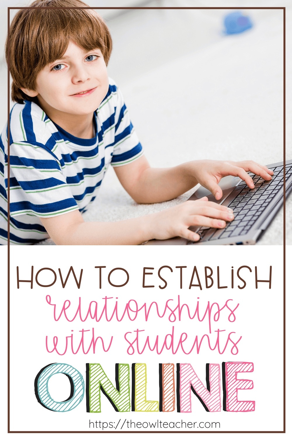 Find out how to Set up Relationships with College students On-line