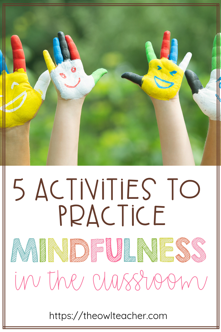 5 Actions to Follow Mindfulness in Your Classroom