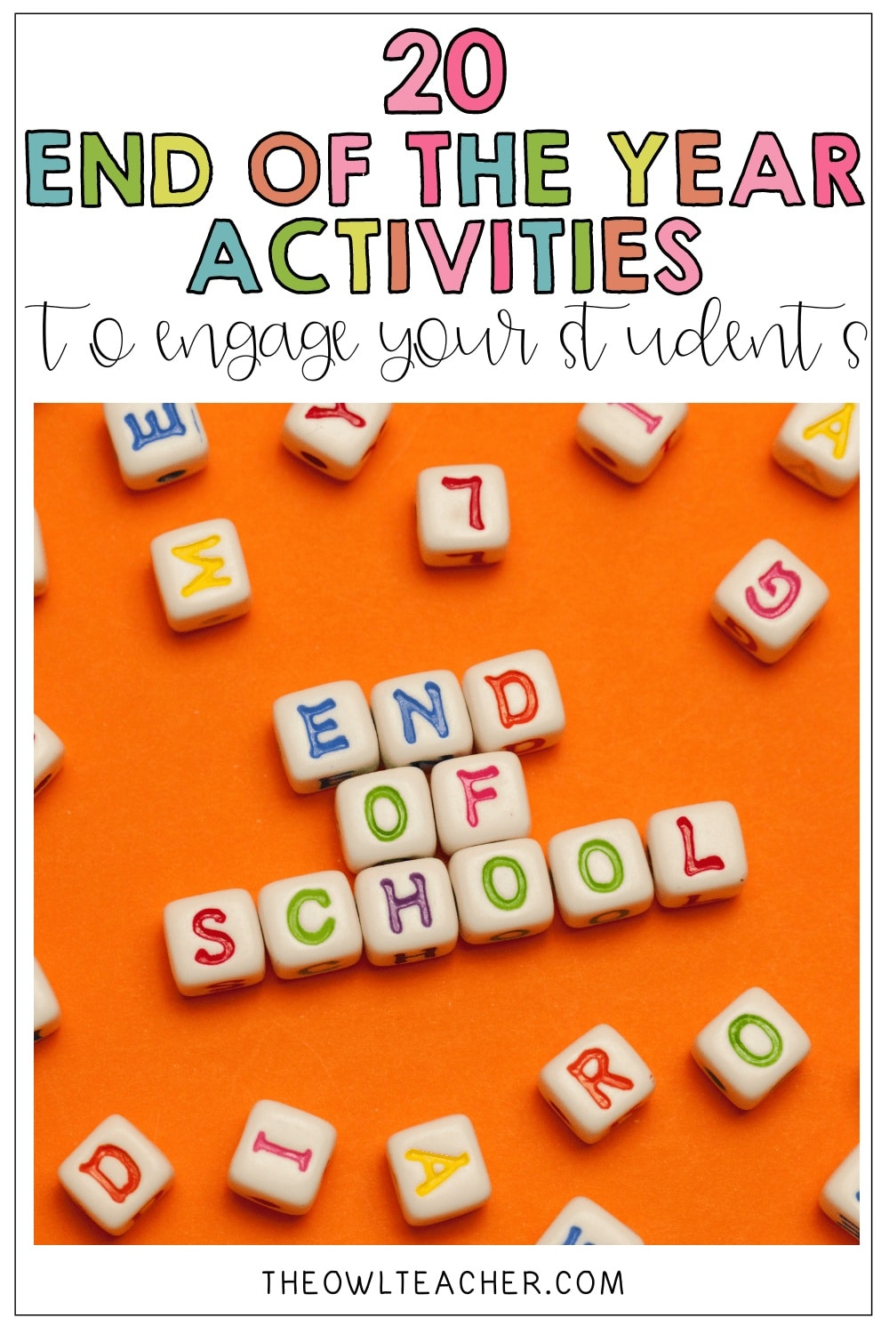 20 Finish of the 12 months Actions to Have interaction Your College students