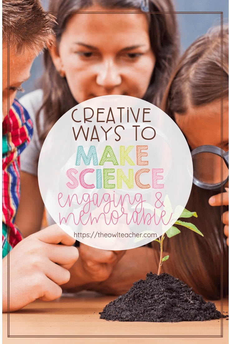 Inventive Methods to Make Science Partaking & Memorable