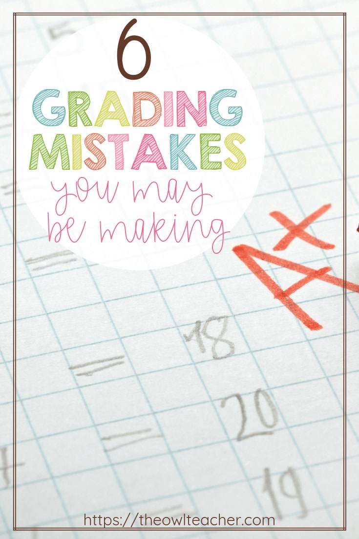 6 Grading Errors You Could Be Making